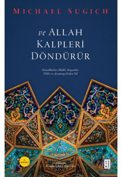 Ve Allah Kalpleri Döndürür