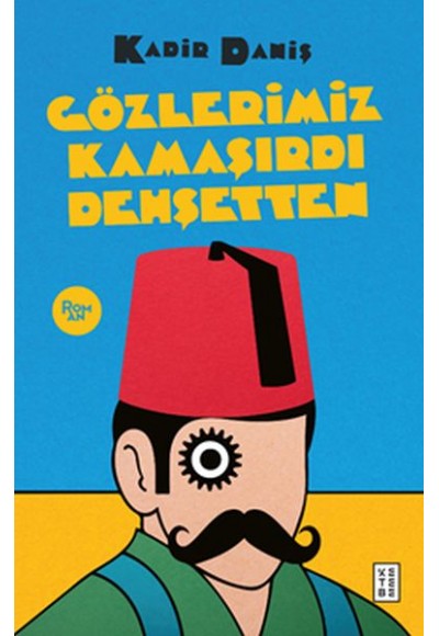 Gözlerimiz Kamaşırdı Dehşetten