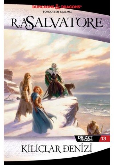 Kılıçlar Denizi - Drizzt Efsanesi 13. Kitap