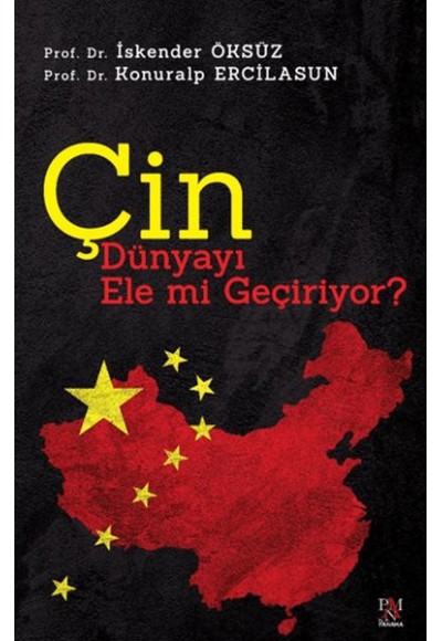 Çin Dünyayı Ele Mi Geçiriyor?