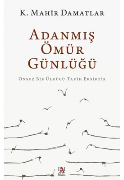 Adanmış Ömür Günlüğü