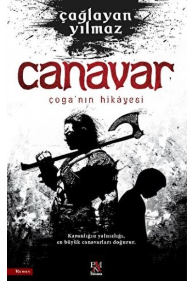 Canavar Çoga’nın Hikayesi