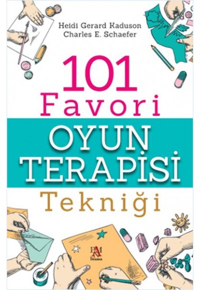101 Favori Oyun Terapisi Tekniği