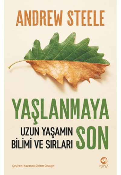 Yaşlanmaya Son: Uzun Yaşamın Bilimi ve Sırları