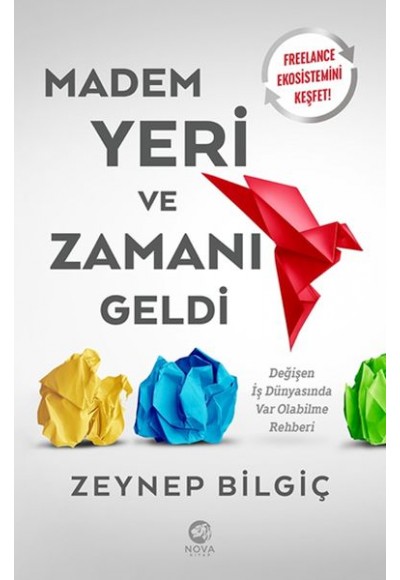 Madem Yeri ve Zamanı Geldi