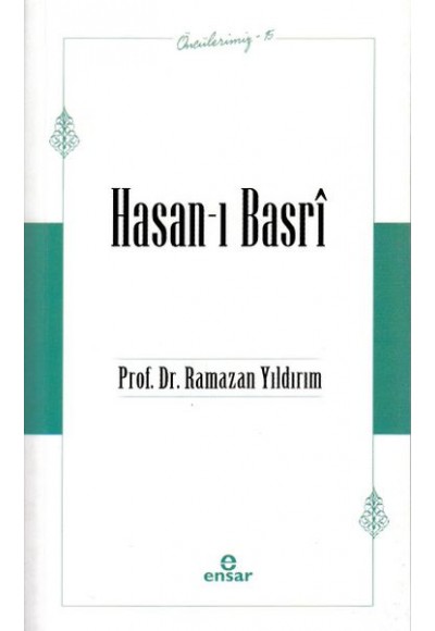 Öncülerimiz-15 Hasan-ı Basrî