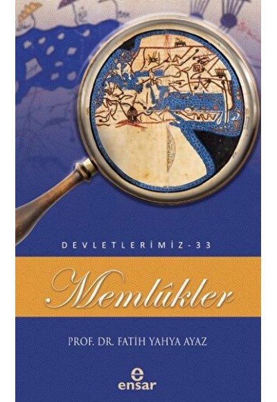 Memlükler (Devletlerimiz-33)