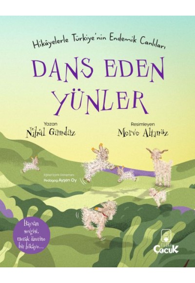 Dans Eden Yünler - Hikâyelerle Türkiye'nin Endemik Canlıları