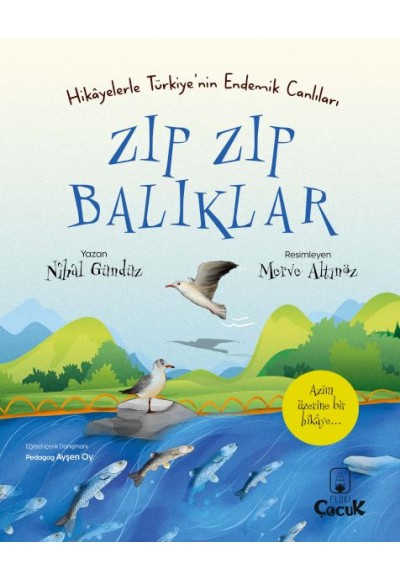 Zıp Zıp Balıklar - Hikâyelerle Türkiye'nin Endemik Canlıları