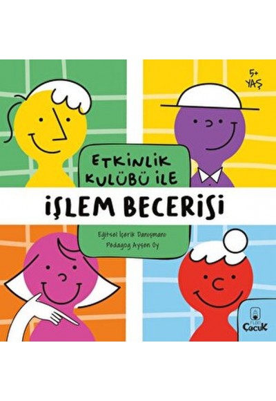 Etkinlik Kulübü ile İşlem Becerisi