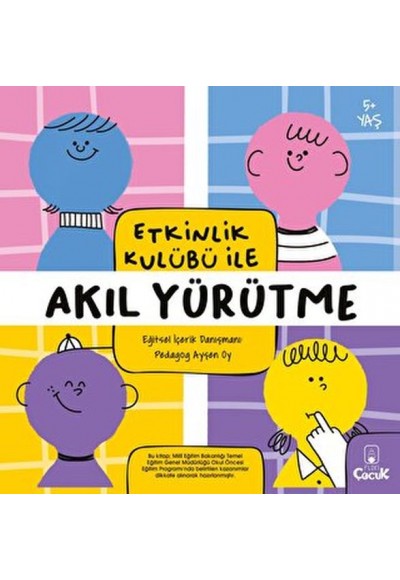 Etkinlik Kulübü ile Akıl Yürütme