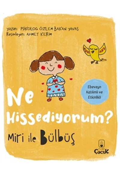 Miri İle Bülbüş Ne Hissediyorum?