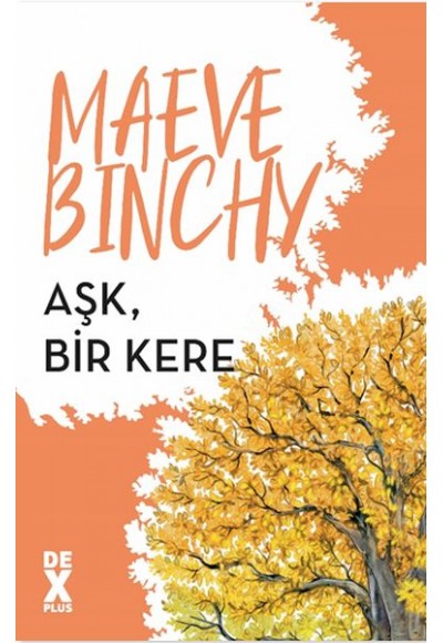 Aşk, Bir Kere