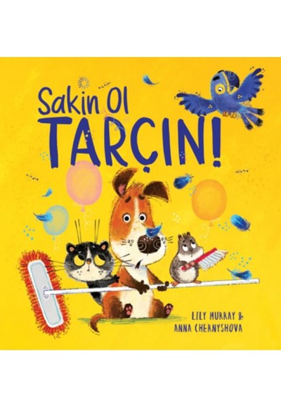 Sakin Ol Tarçın!