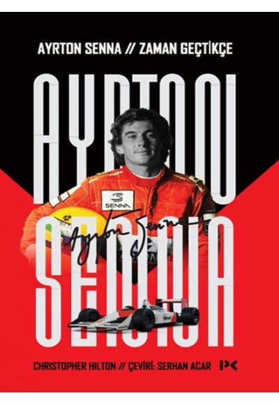Ayrton Senna: Zaman Geçtikçe
