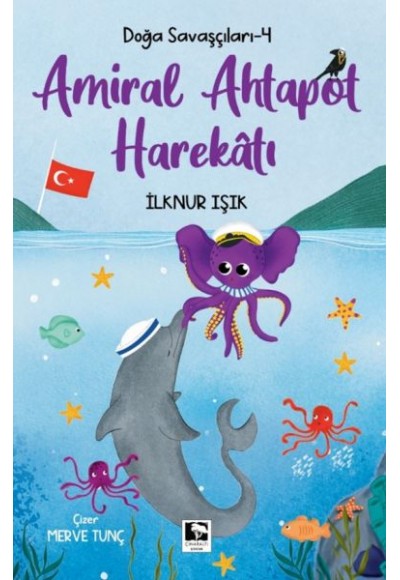 Doğa Savaşçıları-4 Amiral Ahtapot Harekâtı