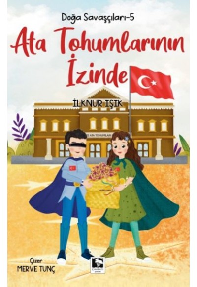 Doğa Savaşçıları-5 Ata Tohumlarının İzinde