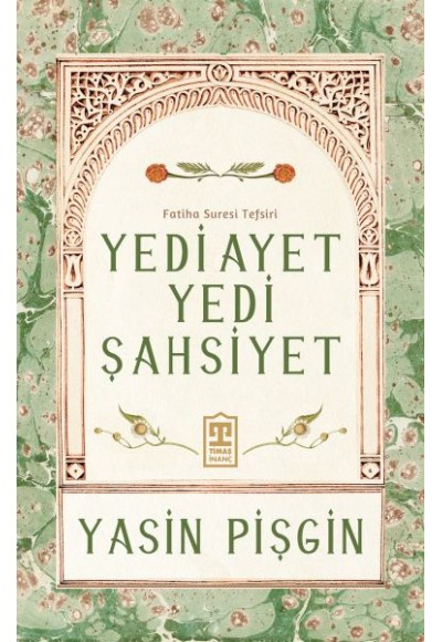 Yedi Ayet Yedi Şahsiyet & Fatiha Suresi Tefsiri