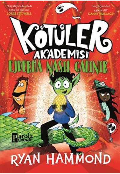 Kötüler Akademisi: Ejderha Nasıl Çalınır
