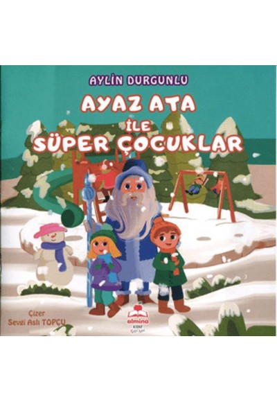 Ayaz Ata İle Süper Çocuklar Renkli Resimli