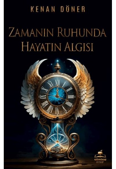 Zamanın Ruhunda Hayatın Algısı