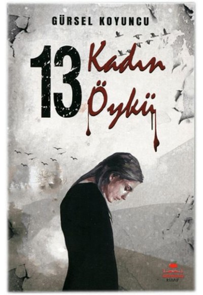 On Üç Kadın On Üç Öykü