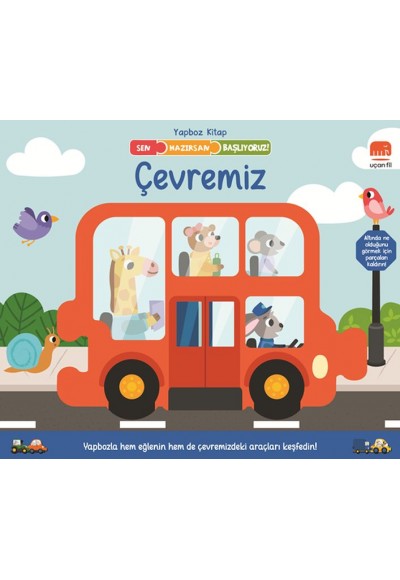 Sen Hazırsan Başlıyoruz! Çevremiz
