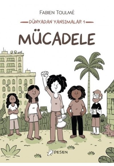 Dünyadan Yansımalar 1: Mücadele