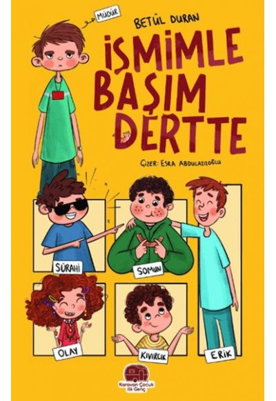 İsmimle Başım Dertte
