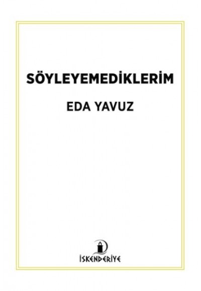 Söyleyemediklerim