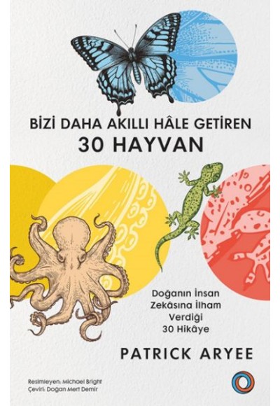 Bizi Daha Akıllı Hâle Getiren 30 Hayvan