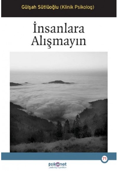 İnsanlara Alışmayın