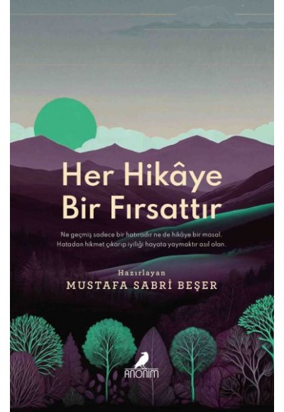 Her Hikâye Bir Fırsattır