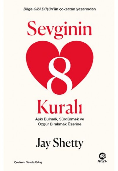 Sevginin 8 Kuralı – Aşkı Bulmak, Sürdürmek ve Özgür Bırakmak Üzerine