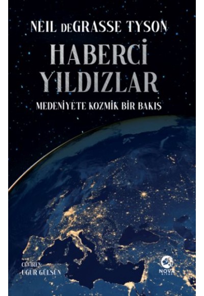 Haberci Yıldızlar: Medeniyete Kozmik Bir Bakış