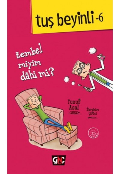 Tuş Beyinli 6 - Tembel Miyim Dahi Mi?