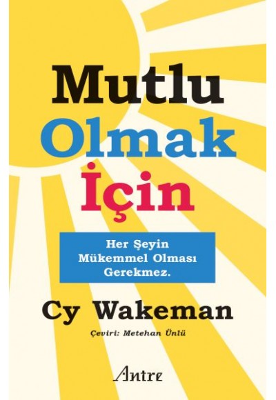 Mutlu Olmak İçin