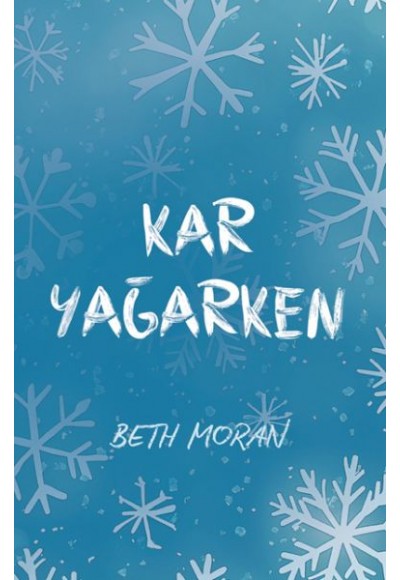 Kar Yağarken