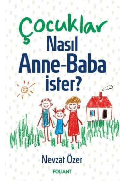 Çocuklar Nasıl Anne Baba İster?