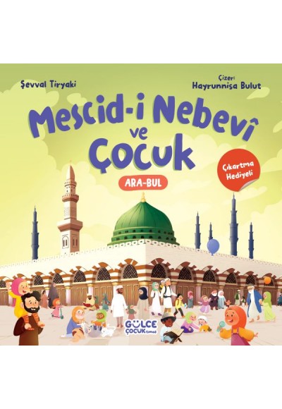 Mescid-i Nebevî ve Çocuk (Çıkartma Hediyeli)