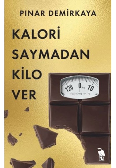 Kalori Saymadan Kilo Ver