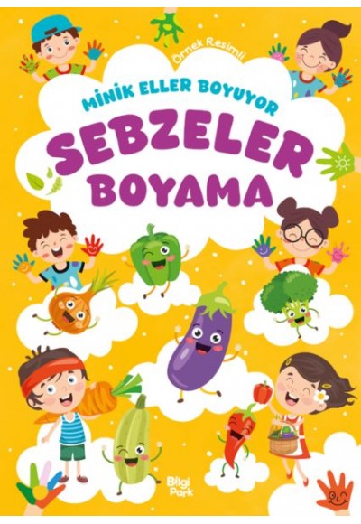 Minik Eller Boyuyor – Sebzeler Boyama Kitabı (Örnek Resimli)