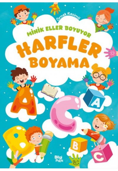 Minik Eller Boyuyor – Harfler Boyama Kitabı (Örnek Resimli)