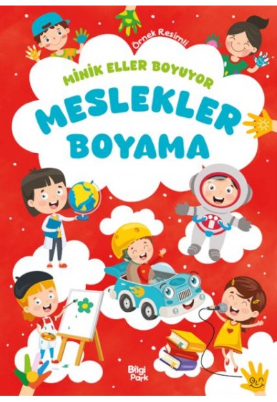 Minik Eller Boyuyor – Meslekler Boyama Kitabı (Örnek Resimli)
