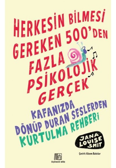 Herkesin Bilmesi Gereken 500’Den Fazla Psikolojik Gerçek