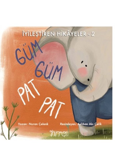 İyileştiren Hikayeler 2 Güm Güm Pat Pat