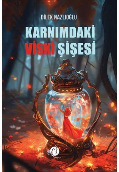 Karnımdaki Viski Şişesi