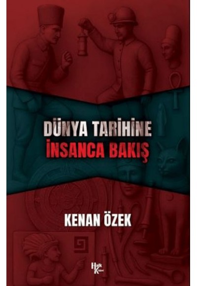 Dünya Tarihine İnsanca Bakış