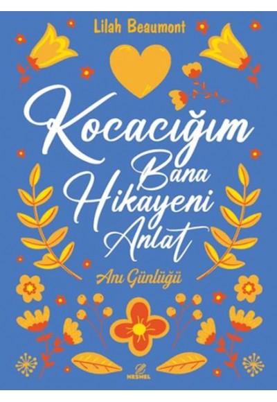 Kocacığım Bana Hikayeni Anlat