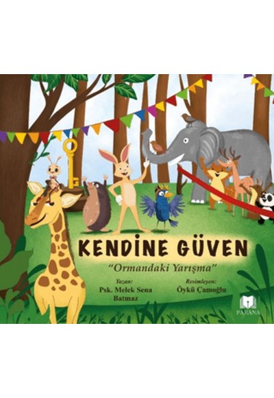 Kendine Güven - Ormandaki Yarışma